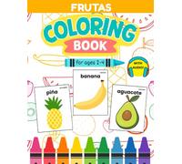 Bilingual Spanish Fruit Coloring Book for Kids Ages 2-4: Learn 20 Fruit Words with Coloring, Activities & Native Speaker Audio