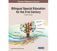 Bilingual Special Education for the 21st Century: A New Interface (Tascabile)