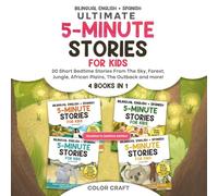 Bilingual Stories For Kids: 4 books in 1 - Adventures for bedtime reading in English + Spanish | Cuentos en ingles y español: Short Stories For Children Aged 2-8 - Historias de 5 minutos