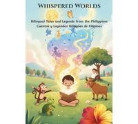 Bilingual Tales and Legends from the Philippines: English-Spanish