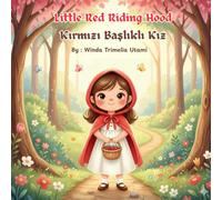 Bilingual Turkish-English Kids Storybook for Beginners (12 PAges) Little Red Riding Hood/Kırmızı Başlıklı Kız