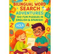 Bilingual Word Search Adventures 100 Fun Puzzles in English & Spanish!