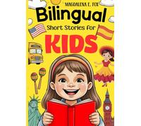 Bilinguan Short Stories for Kids: Fun and Easy 5-Minute Tales in Spanish and English