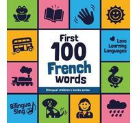 Bilinguasing First 100 French Words (Tascabile) Bilingual Children's Books