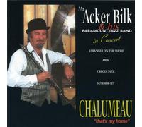 Bilk,Acker & His Paramount Jazz Band - Chalumeau:That'S My Home
