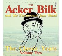 Bilk, Acker & His Paramount Jazz Band - Vol. 2-Classic Years