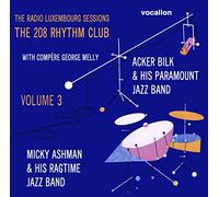 Bilk, Acker & Micky Ashman - Vol. 3-Radio Luxembourg Sessions: The 208 Rhythm C