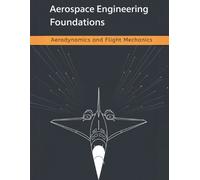 Bill Adler Aerospace Engineering Foundations - Aerodynamics and Flig (Tascabile)