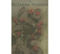 Bill Alexander The Biltmore Nursery (Tascabile)