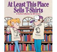 Bill Amend At Least This Place Sells t-Shirts (Tascabile)