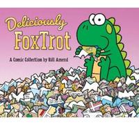 Bill Amend Deliciously FoxTrot (Tascabile)