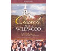 Bill and Gloria Gaither and Their Homecoming Friends: Church In the Wildwo (DVD)