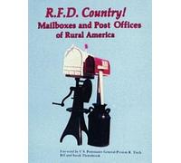 Bill and Sarah T R.F.D. Country Mailboxes and Post Offices of Rural (Tascabile)
