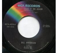 BILL ANDERSON - BILL ANDERSON world of make believe MCA 40164 (45 single vinyl record)