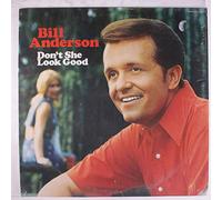 BILL ANDERSON - don't she look good