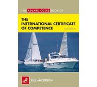 Bill Anderson The Adlard Coles Book of the International Certificate (Tascabile)