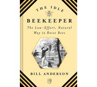 Bill Anderson The Idle Beekeeper (Copertina rigida)