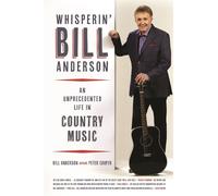 Bill Anderson Whisperin' Bill Anderson (Copertina rigida)