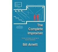 Bill Arnett The Complete Improviser (Tascabile)