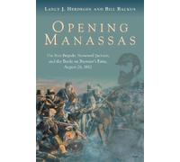 Bill Backus Lan Opening Manassas: The Iron Brigade, Stonewall (Copertina rigida)