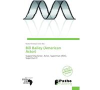 Bill Bailey (American Actor): Supporting Actor, Actor, Superman (film), Superman II