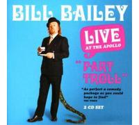 Bill Bailey - Part Troll - Live At The Apollo - 2 Cd