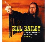 Bill Bailey Ultimate Collection Ever (CD) Album