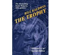 Bill Baldwin THE Trophy (Tascabile)