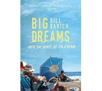 Bill Barich Big Dreams (Tascabile)