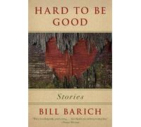 Bill Barich Hard to Be Good (Tascabile)