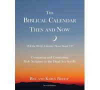 Bill Bishop Karen Bishop The Biblical Calendar Then and Now (Tascabile)