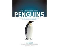 Bill Bishop The Problem with Penguins (Copertina rigida)