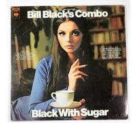 Bill Black's Combo - Black With Sugar [LP]