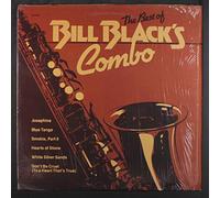 BILL BLACK'S COMBO - the best of