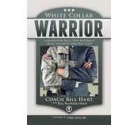 Bill Blankschaen Bill Hart White Collar Warrior (Tascabile)