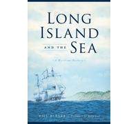 Bill Bleyer Long Island and the Sea (Tascabile)