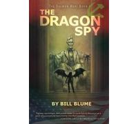 Bill Blume The Dragon Spy (Tascabile) Daemon War