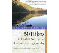 Bill Bowers Eil Explorer's Guide 50 Hikes in Central New York's Leat (Tascabile)