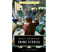 Bill Bowers Great American Crime Stories (Tascabile) Lyons Press Classics