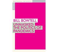 Bill Bowtell Unmasked (Tascabile) In The National Interest
