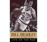 Bill Bradley Life on the Run (Tascabile)