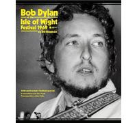 Bill Bradshaw Bob Dylan at the Isle of Wight Festival 1969 (Tascabile)