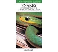 Bill Branch Photographic Guide to Snakes, Other Reptiles and Amphibi (Tascabile)