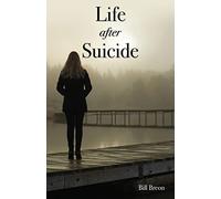 Bill Breon Life After Suicide (Tascabile)