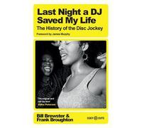 Bill Brewster Frank Broughton Last Night a DJ Saved My Life (Tascabile)