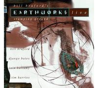 Bill Bruford - Earthworks Live-Stamping Ground