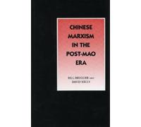 Bill Brugger David Kelly Chinese Marxism in the Post-Mao Era (Copertina rigida)