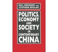 Bill Brugger Stephen Politics, Economy, and Society in Contemporary (Tascabile)