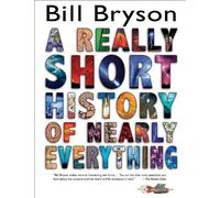 Bill Bryson A Really Short History of Nearly Everything (Copertina rigida)
