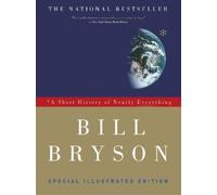 Bill Bryson A Short History of Nearly Everything: Special Illustrate (Tascabile)